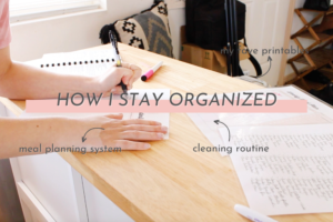 Working vs Homemaking: How I Stay Organized